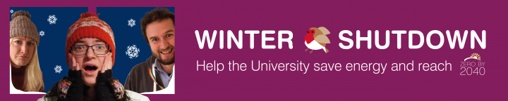 Winter Shutdown: Help the University save energy and reach Zero by 2040