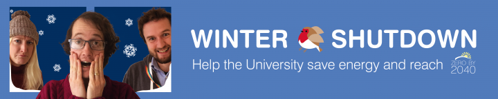 Winter Shutdown: Help the University save energy and reach Zero by 2040