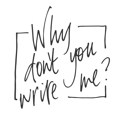 Why Don't You Write Me Logo. White Background with a black rectangle in the middle with the text "Why Don't You Write Me" 