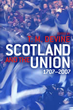 Scotland and the Union 1707 - 2007 (EUP 2008) book cover, cover image © PA Photos