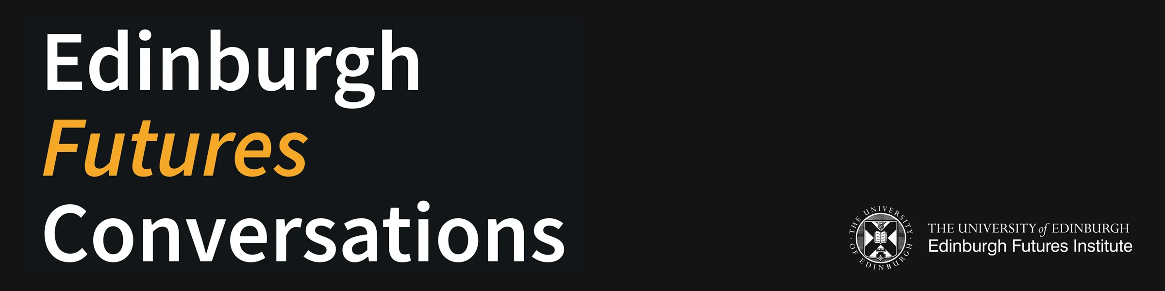 Edinburgh Futures Conversations