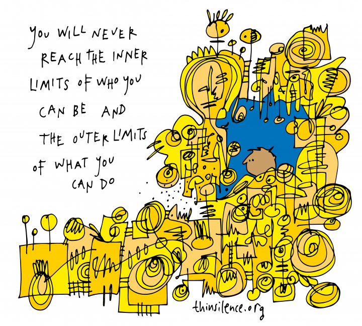 A yellow and blue doodle with the text: you will never reach the inner limits of who you can be and the outer limits of what you