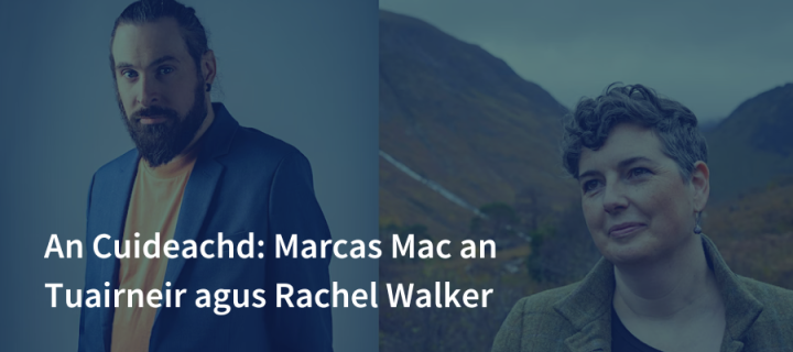 Image of Marcas Mac an Tuairneir agus Rachel Walker