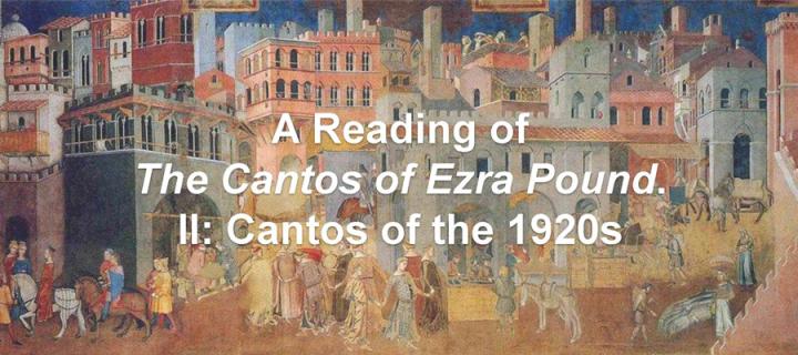 Painting with text overlay reading: A Reading of The Cantos of Ezra Pound II: Cantos of the 1920s