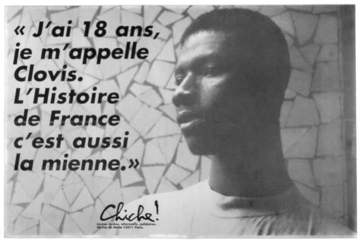 Activist poster produced by a left-wing student organisation in France in the 1990s. The caption reads "I'm 18 years old, my name is Clovis. The history of France is mine, too".