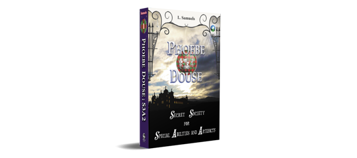 Book cover: Phoebe Douse: Secret Society for Special Abilities and Artefacts