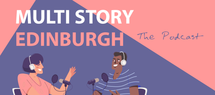 Multi Story Edinburgh podcast