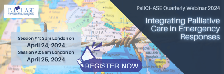 Integrating palliative care into emergency responses webinar. April 24th 3pm, or April 25th 8am London time