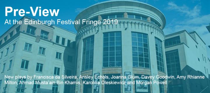 Image of Traverse Theatre with text overlay. Text reads: Pre-View at the Edinburgh Festival Fringe 2019