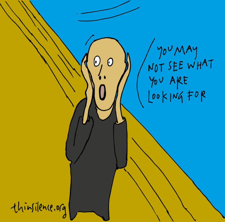 Doodle based on Munch's 'The Scream'. Yellow and blue doodle with the text "You may not see what you are looking for"
