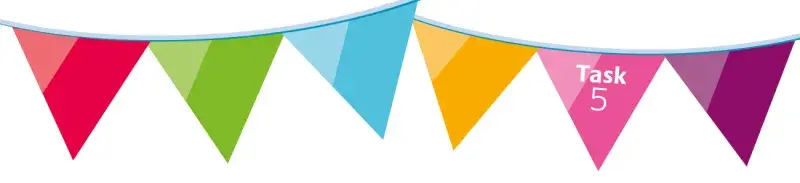 Image of colourful bunting with Task 5 written on the pink flag.