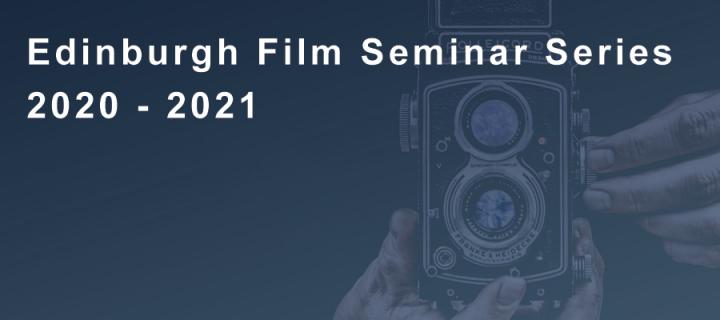 Edinburgh Film Seminar banner 2020 2021