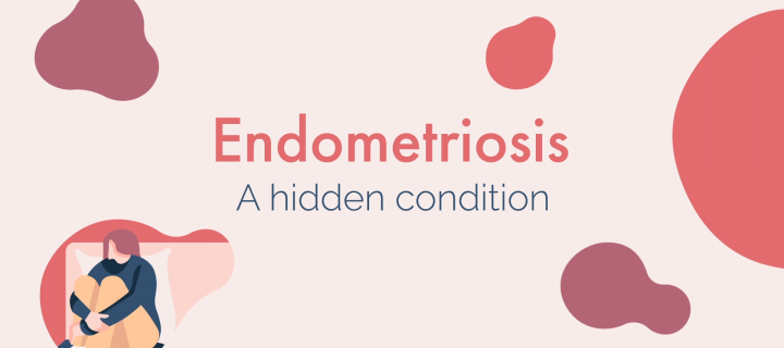 Text reading 'Endometriosis: A hidden condition' with red blobs and image of a young woman sitting alone.