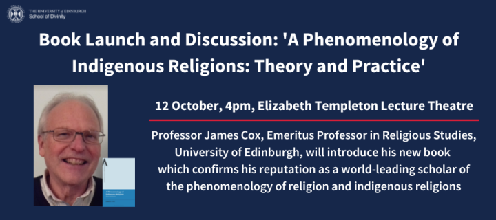 Book Launch and Discussion: 'A Phenomenology of Indigenous Religions: Theory and Practice'. 12 October, 4pm