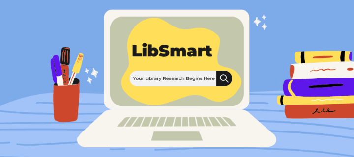 Image with open laptop and the text LibSmart. Your Library Research begins here.  