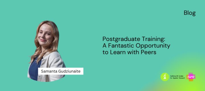 An image of Samanta Gudziunaite with the words 'Postgraduate Training: A Fantastic Opportunity to Learn with Peers