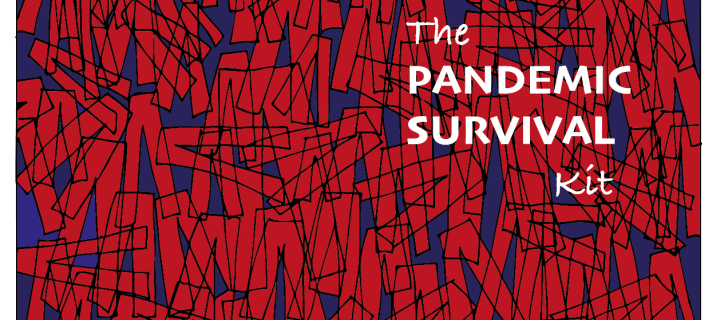 Red, blue and black doodle. On the top right hand corner of the image is the white text: The Pandemic Survival Kit