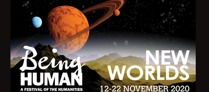 New Worlds image of planets with Being Human Festival branding