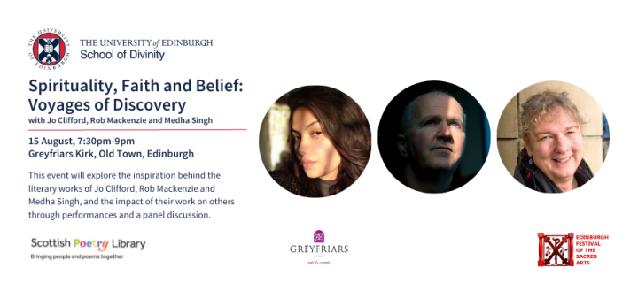 Spirituality, Faith and Belief: Voyages of Discovery. 15 August, 7:30pm-9pm. Greyfriars Kirk, Old Town, Edinburgh