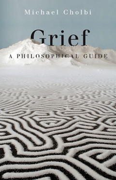 Grief book by Michael Cholbi