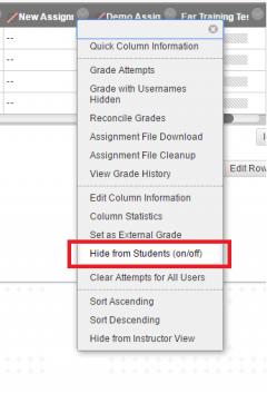 Contextual menu for the column in grade centre displays an option to, Hide from students (on/off)