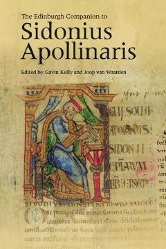 The Edinburgh Companion to Sidonius Apollinaris&nbsp;