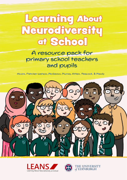 Image of diverse group of school children. Text reads: "Learning about neurodiversity at school: a resource pack for primary school teachers and pupils. Alcorn, Fletcher-Watson, McGeown, Murray, Aitken, Peacock and Mandy".