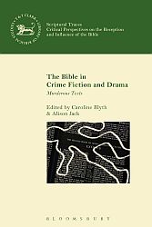 Book cover for The Bible in Crime Fiction and Drama, published by Bloomsbury